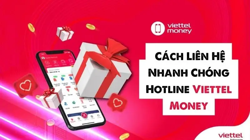 Cách liên hệ tổng đài (hotline) Viettel Money dễ dàng, chi tiết