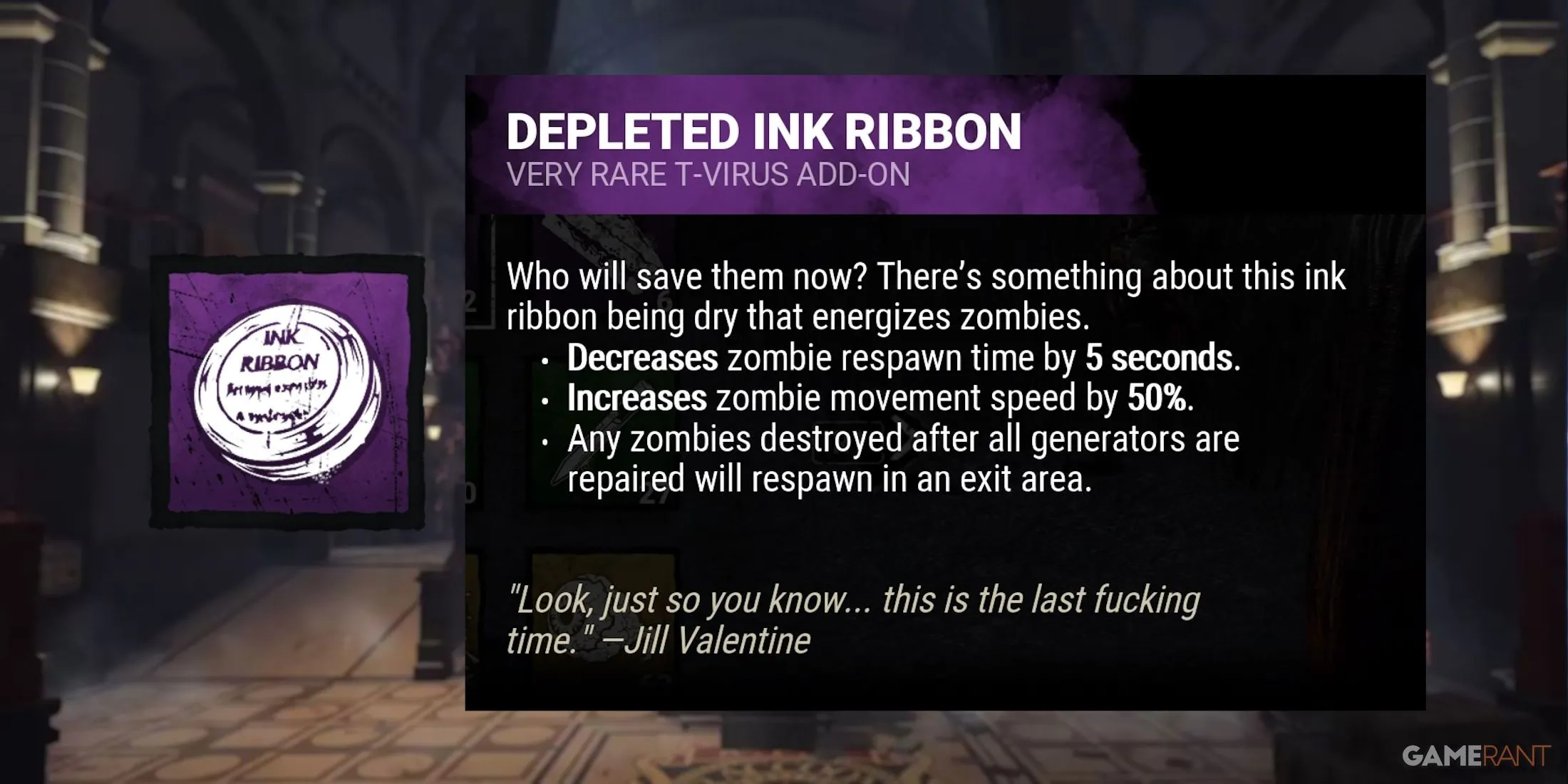 Add-on Depleted Ink Ribbon của Nemesis, giúp di chuyển Zombie đến các cổng thoát