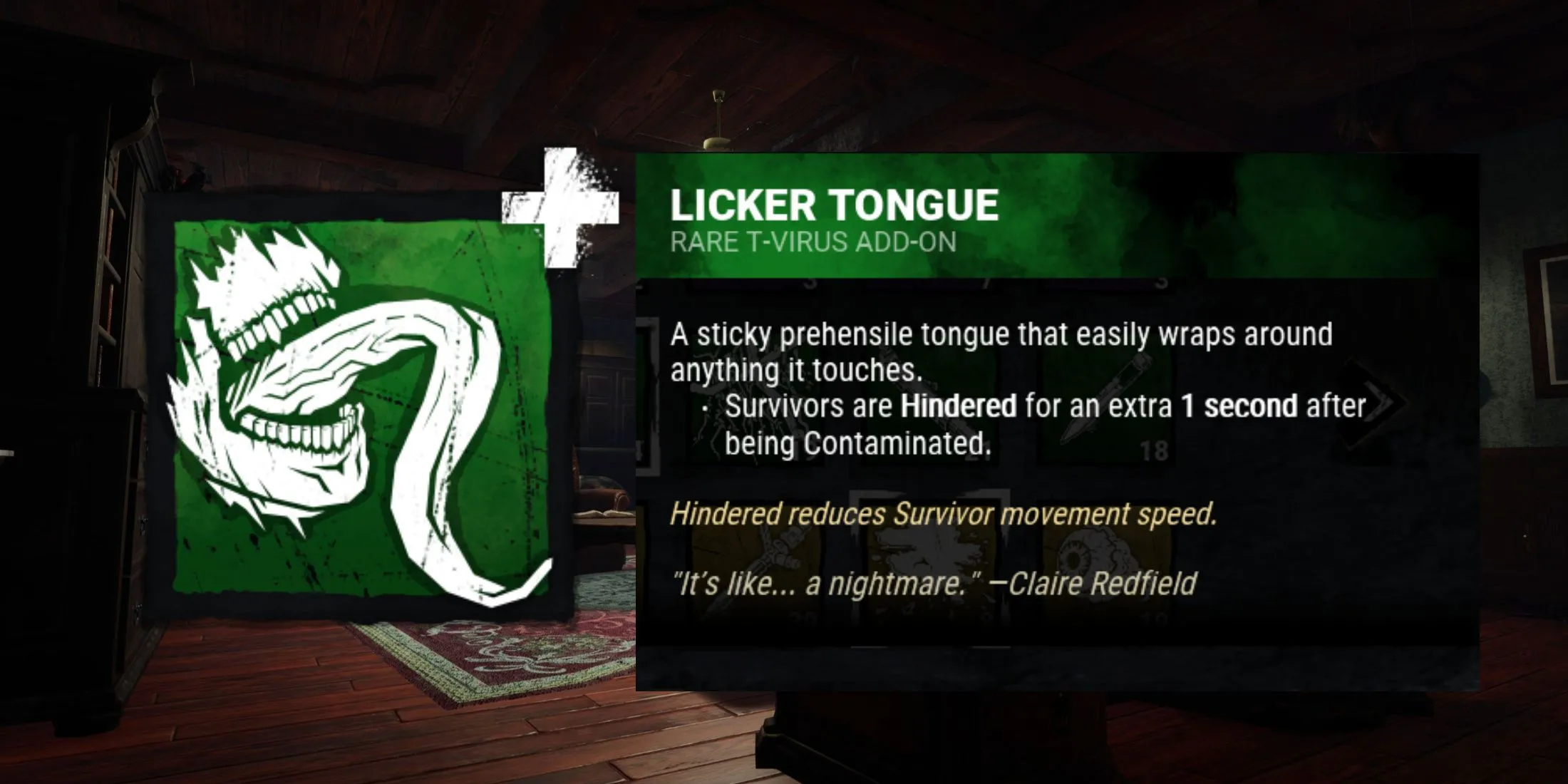 Add-on Licker Tongue của Nemesis, kéo dài hiệu ứng Hindered khi tấn công bằng xúc tu